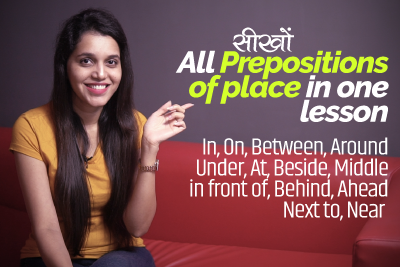 Learn All Prepositions of Place in one English Grammar Lesson with Translation in Hindi and example sentences for practice.
