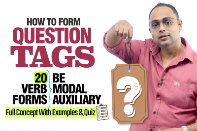 Questions Tags In English Grammar With 20 Verb & Tenses (Be, Auxiliary, Modal Verbs) For SSC CGL / Banking Exams | Ask Questions in English Confidently